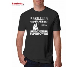 I light fires